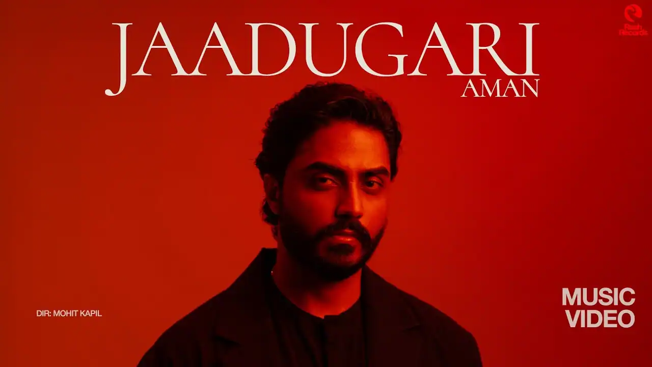 जादूगरी Jaadugari Lyrics in Hindi – Aman जादूगरी Jaadugari Lyrics in Hindi – Aman