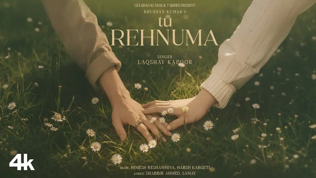 तू रहनुमा Tu Rehnuma Lyrics in Hindi – Laqshay Kapoor तू रहनुमा Tu Rehnuma Lyrics in Hindi – Laqshay Kapoor