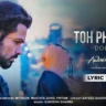 तो फिर आओ Toh Phir Aao Lyrics In Hindi - Awarapan 2 (2026)