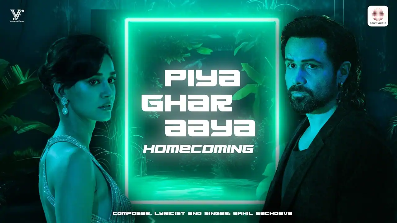 पिया घर आया Piya Ghar Aaya Lyrics In Hindi - Awarapan 2 (2026) | Akhil Sachdeva पिया घर आया Piya Ghar Aaya Lyrics In Hindi - Awarapan 2 | Akhil Sachdeva