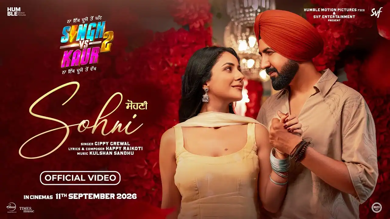 सोहणी SOHNI LYRICS - Gippy Grewal | Singh vs Kaur 2(2026) सोहणी SOHNI LYRICS - Gippy Grewal | Singh vs Kaur 2(2026)