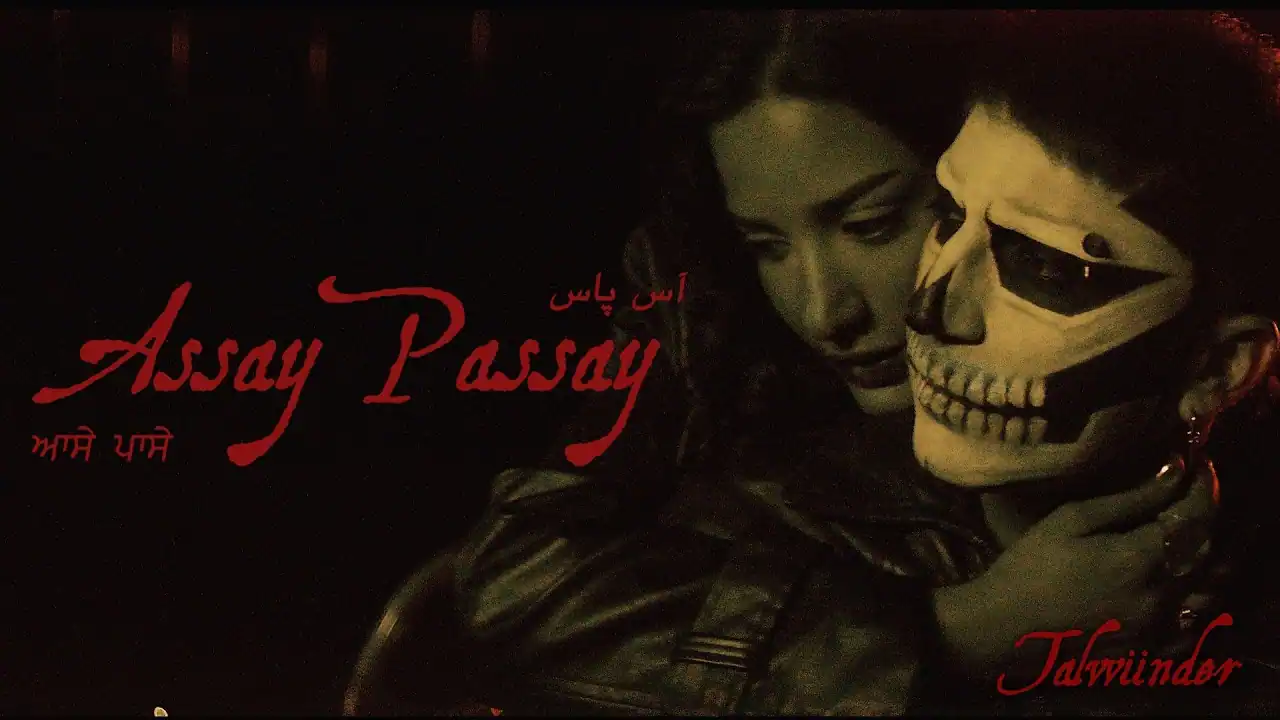 Assay Passay Lyrics In Hindi– Talwiinder Assay Passay Lyrics – Talwiinder
