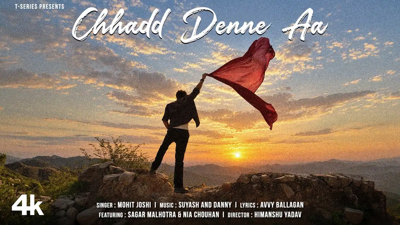 Chhadd Denne Aa Lyrics In HIndi – Mohit Joshi Chhadd Denne Aa Lyrics – Mohit Joshi