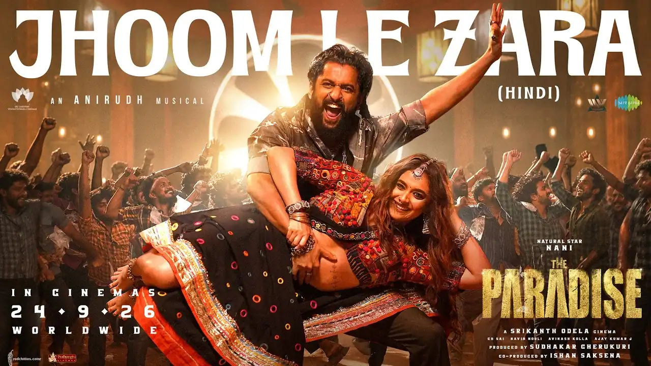 झूम ले ज़रा Jhoom Le Zara Lyrics in Hindi – The Paradise(2026) झूम ले ज़रा Jhoom Le Zara Lyrics in Hindi – The Paradise(2026)