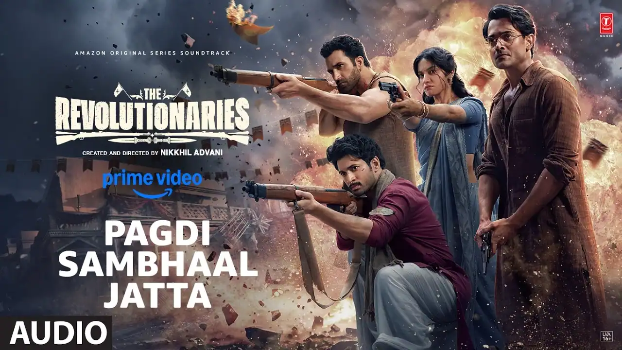 पगड़ी संभाल जट्टा Pagdi Sambhaal Jatta Lyrics in Hindi – The Revolutionaries(2026) पगड़ी संभाल जट्टा Pagdi Sambhaal Jatta Lyrics in Hindi – The Revolutionaries