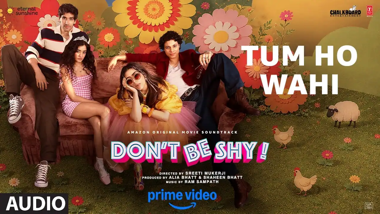 तुम हो वही Tum Ho Wahi Lyrics in Hindi – Don’t By Shy(2026) तुम हो वही Tum Ho Wahi Lyrics in Hindi – Don’t By Shy(2026)
