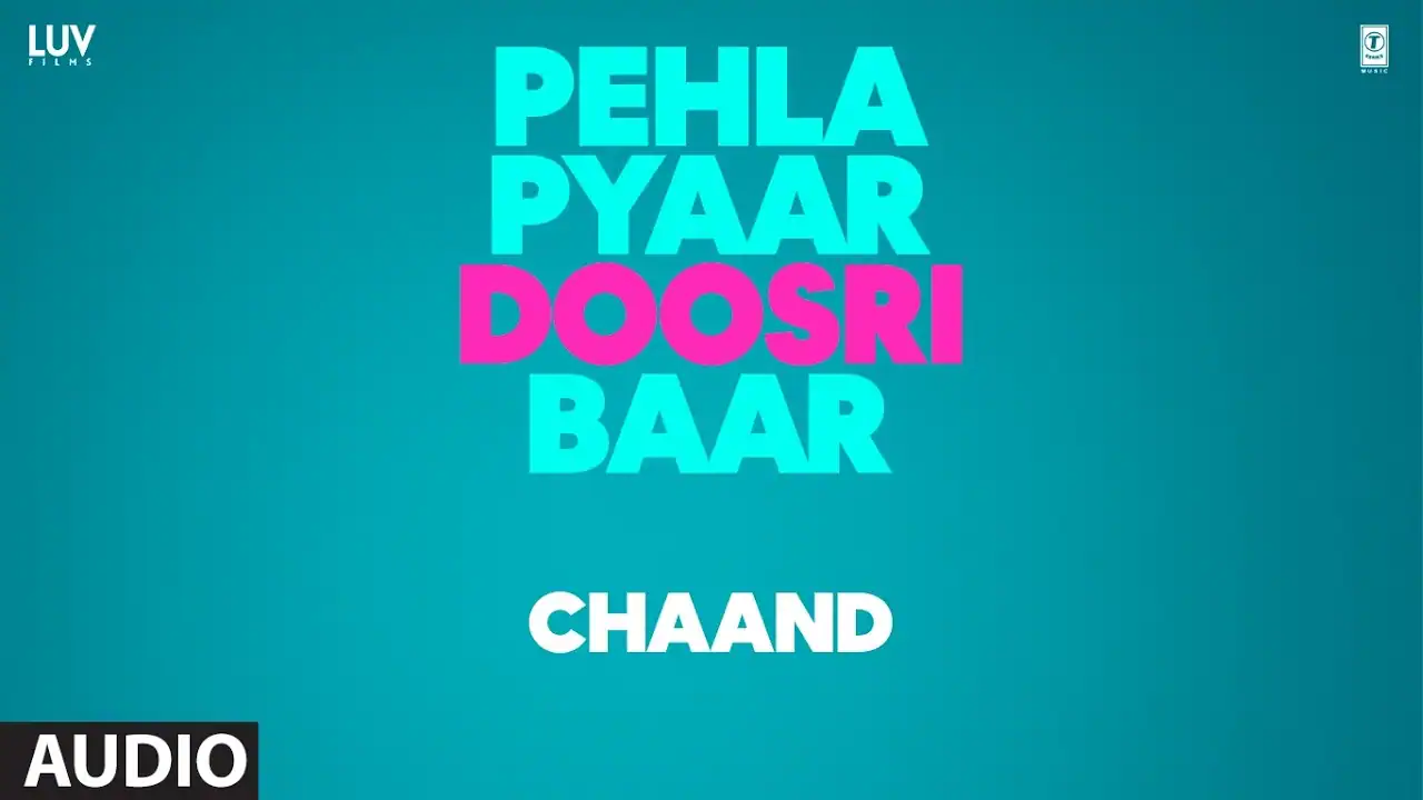 चाँद Chaand Lyrics in Hindi – Pehla Pyaar Doosri Baar(2026) चाँद Chaand Lyrics in Hindi – Pehla Pyaar Doosri Baar(2026)