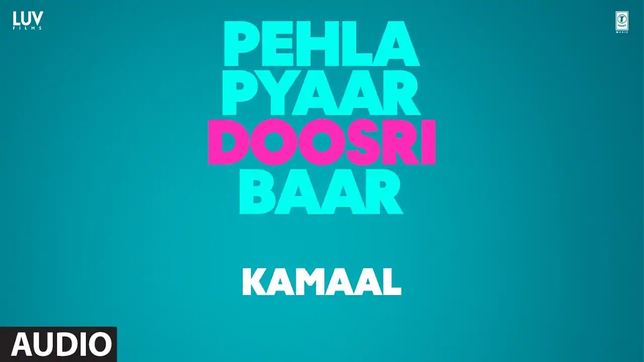 कमाल Kamaal Lyrics in Hindi – Pehla Pyaar Doosri Baar(2026) कमाल Kamaal Lyrics in Hindi – Pehla Pyaar Doosri Baar(2026)