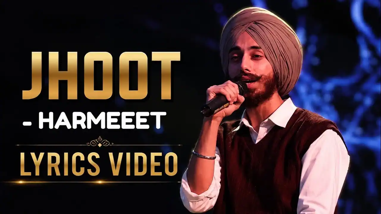 झूठ Jhoot Lyrics In Hindi - Harmeeet झूठ Jhoot Lyrics In Hindi - Harmeeet