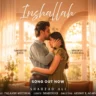 इंशाअल्लाह Inshallah Lyrics in Hindi – Shahzad Ali