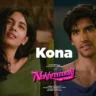 कोना Kona Lyrics in Hindi – Nakhrewaalii(2026)