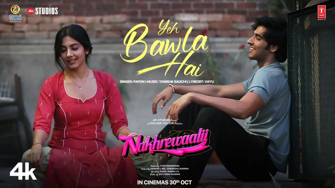यह बावला है Yeh Bawla Hai Lyrics in Hindi – Nakhrewaali (2026) यह बावला है Yeh Bawla Hai Lyrics in Hindi – Nakhrewaali (2026)